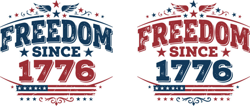 Patriotic freedom since 1776 graphic designs
