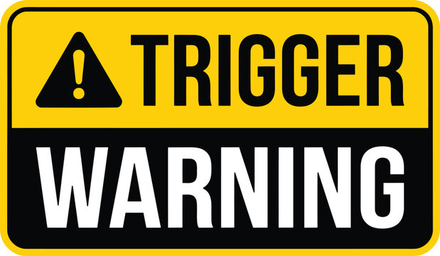 Trigger warning sign with exclamation mark for sensitive content notification