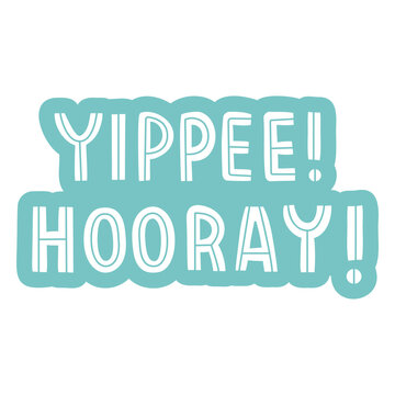 Yippee hooray label