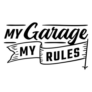 Stylish garage rules quote design