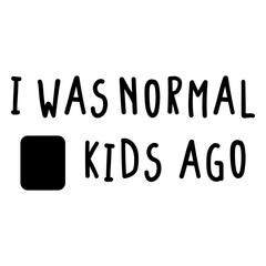 Obraz premium Humorous quote about growing up