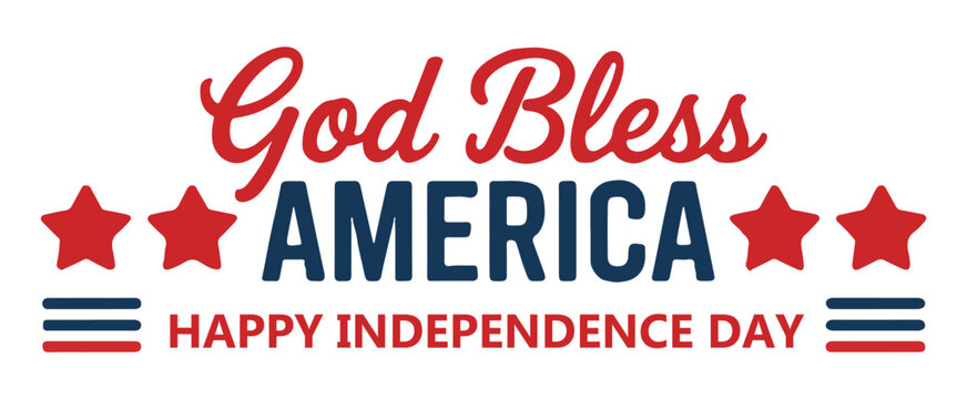 Patriotic God Bless America Text with Red White and Blue Stars and Stripes on Independence Day On a White background