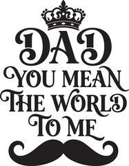 Obraz premium Funny dad quote with crown and mustache design isolated illustration