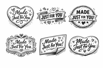 Obraz premium Hand drawn made just for you labels and badges set, featuring various doodle styles including ribbon banners, hearts, and decorative frames, indicating custom or personalized products with love