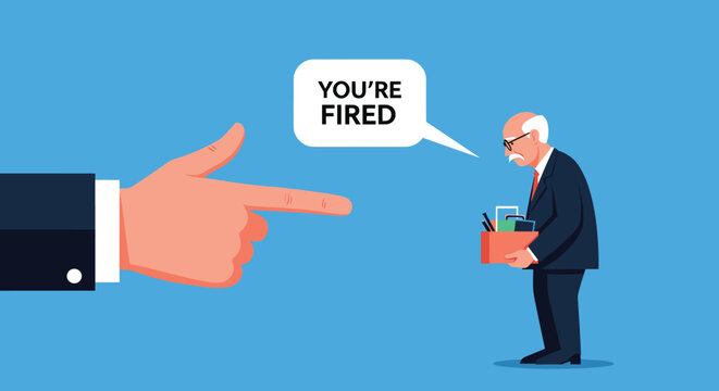 Angry boss points a giant hand at a sad elderly employee holding a box of belongings while a speech bubble says you are fired.