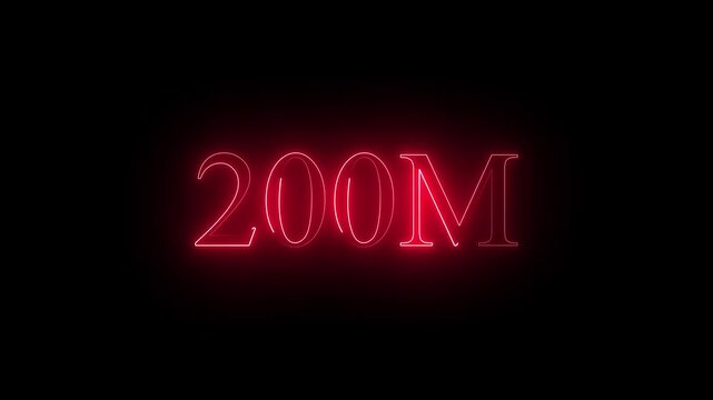 Red Neon 200 M Text Glowing Against a black Background 200M 3d animation video....