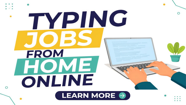 Typing jobs from home online text design with a person using a laptop computer for remote work and digital freelance career Vector