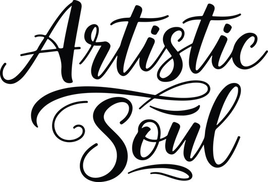 Artistic soul typography vector illustration creative calligraphy design