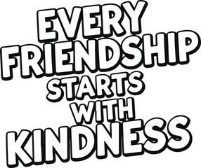 Fototapeta premium Inspirational quote on kindness and friendship