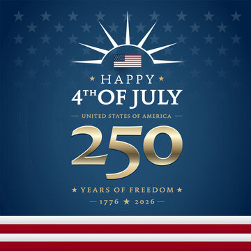 Happy 4th of July 250 Years of Freedom - elegant patriotic typography on blue background - great for social media square posts