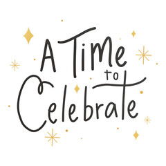 Obraz premium Png A time to celebrate word typography element, transparent background