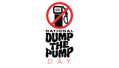 Fototapeta premium National dump the pump day sign with gas station icon