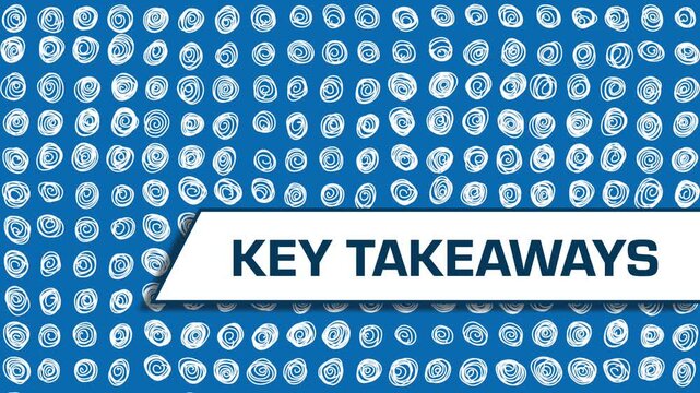 Key Takeaways Blue Dots Scribble Blinking Background Text 