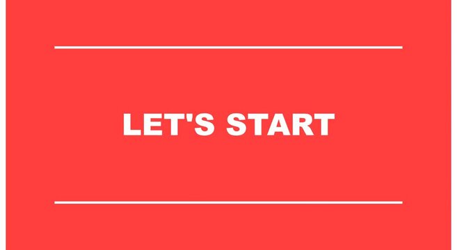 Minimalist red animation background, with let's start, text overlay for, presentation intro