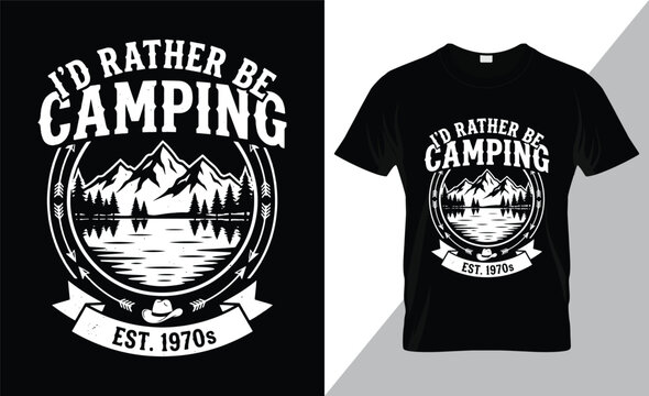 Id rather be camping mountain lake t-shirt print design