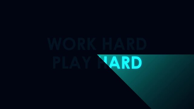 Work Hard Play Hard Text Animation featuring Cyan Spotlight Beam on Dark Background Motivational Motion