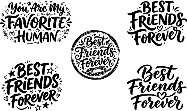 Handwritten Best Friends Forever and You Are My Favorite Human Lettering Set &mdash; Cute BFF Friendship Quote Bundle for Greeting Cards, Prints, and Gifts