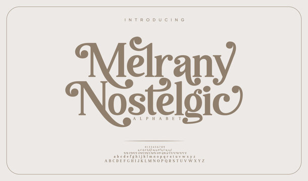 Melrany Nostelgic premium luxury elegant alphabet letters and numbers. Elegant wedding typography classic serif font decorative vintage retro. Creative vector illustration