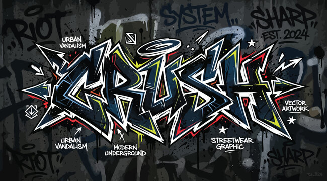 Graffiti lettering art titled crush with urban vandalism style and street art background