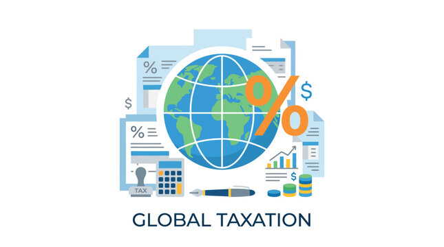 Global taxation text concept with world globe financial charts and documents