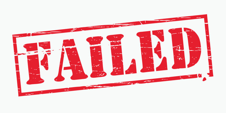 Failed stamp isolated on white background with grunge texture design featuring bold red typography within rectangular border for business status and quality control