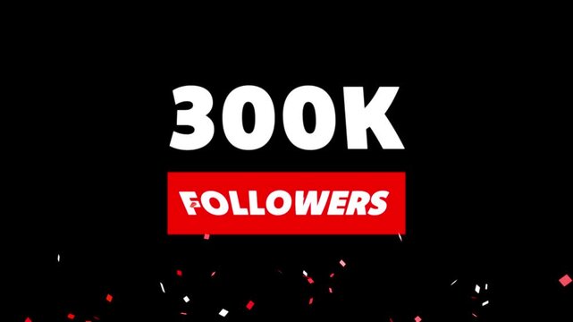 Congratulations Social media 300k followers counting notification icon animation on alpha channel.