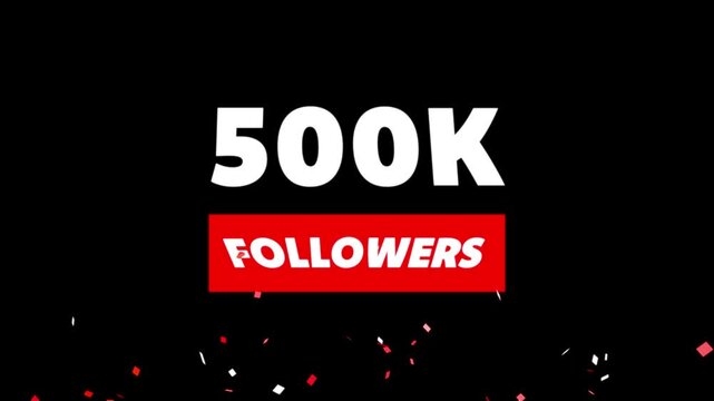 Congratulations Social media 500k followers counting notification icon animation on alpha channel.