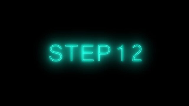 Animated glowing flickering neon inscription Step 12. neon step 12 text animation. Neon number display step 12 concept.