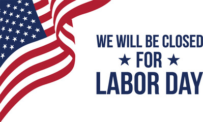 Labor day closure announcement with american flag graphic © MdAkhlasur