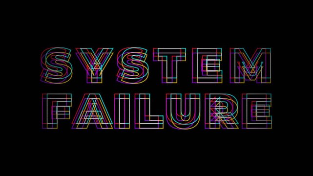 System Failure text with digital glitch effect and chromatic aberration on black background