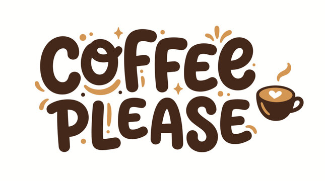 Brown Coffee Text with Cup.