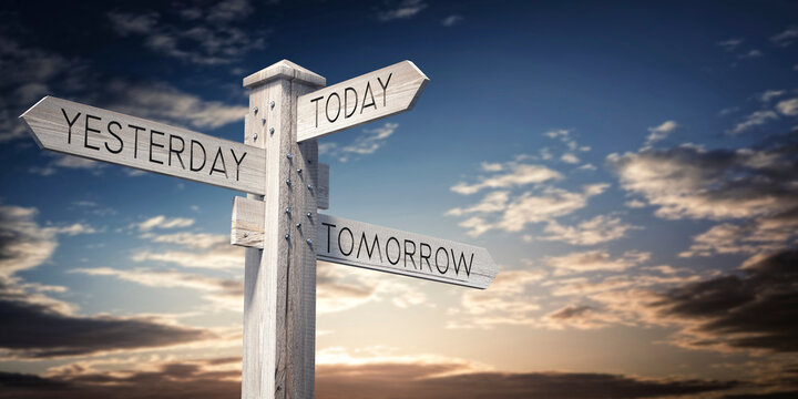 Yesterday, Today, Tomorrow - Wooden Signpost with Three Arrows - 3D illustration