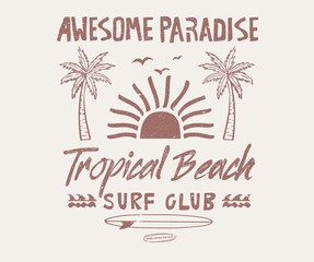 Fototapeta premium Awesome paradise artwork. Happy summer day. Beach palm island artwork. Surfing club design. Summer good vibes vector design for apparel, stickers, posters, background and others. Enjoy beach life.