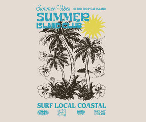 Fototapeta premium Summer good vibes vector design for apparel, stickers, posters, background and others. Enjoy beach life. Awesome paradise artwork. Beach palm island artwork. Surfing club design.