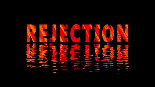 Red and orange textured word REJECTION reflected in water. Sad red and orange textured word REJECTION for application denial notices. Creative red and orange textured word REJECTION on black.