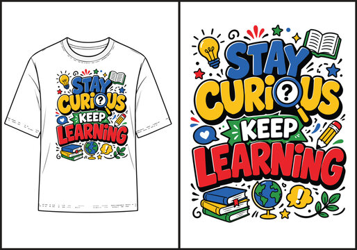 Stay Curious Keep Learning typography with educational icons on white background for apparel design