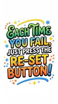 Colorful motivational reset button design with inspirational failure and success quote on bright background