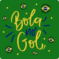 Bola no Gol. Ball in the goal in brazilian portuguese. Modern hand Lettering. vector. © Bruna Saraiva