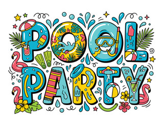 Fototapeta premium Pool Party Typography Vector with Inflatable Floats Water Toys and Summer Recreation Elements 