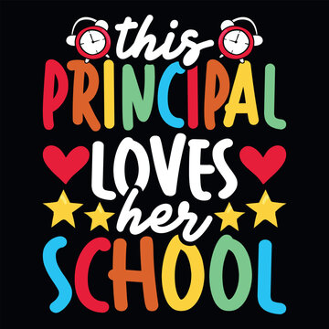 This Principal Loves Her School T-shirt Design