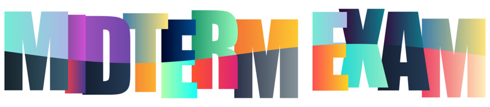 Colorful text design for midterm exam announcement graphic