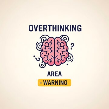 Overthinking warning sign with brain illustration.