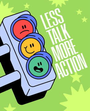Poster design motivational less talk more action quote paired with a cartoon traffic light character. Perfect for productivity, inspiration, self-improvement, and positive mindset themes.