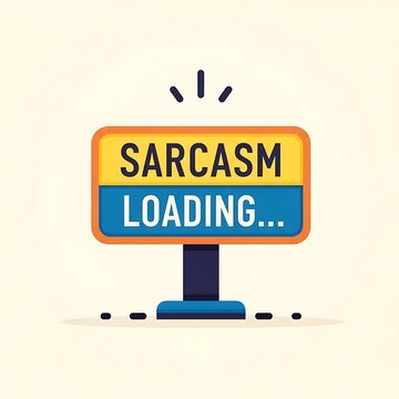Sarcastic loading bar with text sarcasm loading.