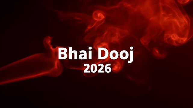 Bhai Dooj 2026 text animation with red smoke for festive celebration and greetings...
