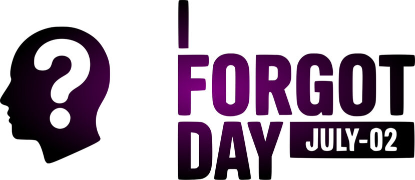 I Forgot Day banner graphic on July-02 featuring a dark purple human profile silhouette with a white question mark inside the mind next to bold decorative typography.