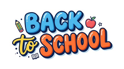 Fototapeta premium Back to school colorful letters illustration and Back to School 2026, Back to School Poster Design 2026, School Admission