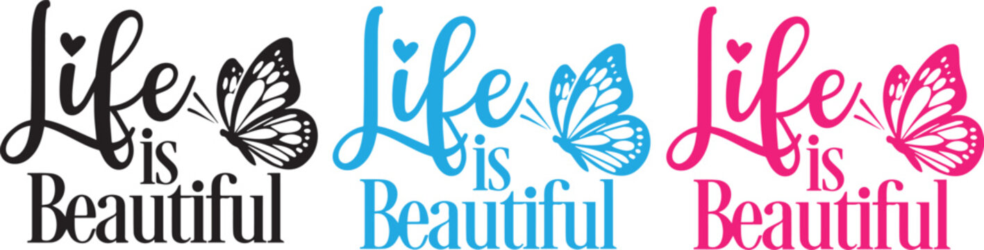 Life is Beautiful Typography Vector Logo