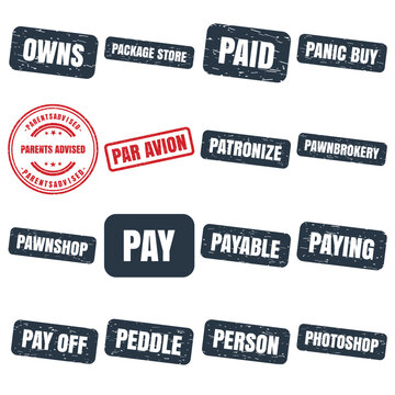 Owns, Package Store, Paid, Panic Buy, Parents Advised, Par Avion, Patronize, Pawnshop, Pay, Payable, Paying, Pay Off, Peddle, Person and Photoshop Vintage Grunge Rubber Stamp Collection