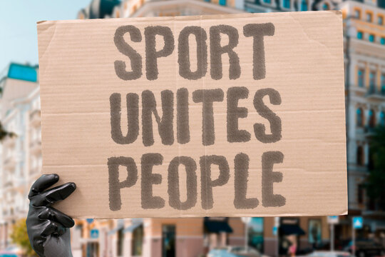 "Sport unites people" Athletics brings together diverse backgrounds. BOND. SHARE. COMMON. JOY. FRIENDSHIP.